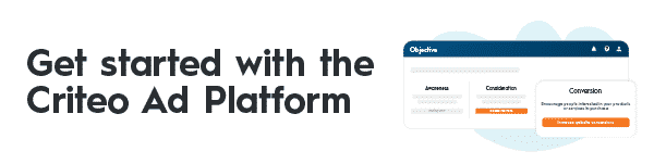 Get Started with the Criteo Ad Platform