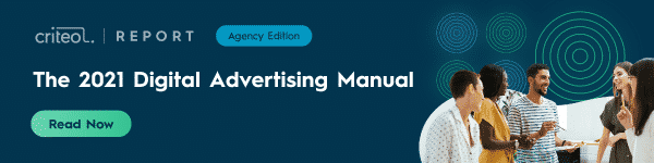 Click here to download The 2021 Digital Advertising Manual Agency Edition.